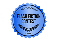 2023 TCK Publishing Flash Fiction Contest
