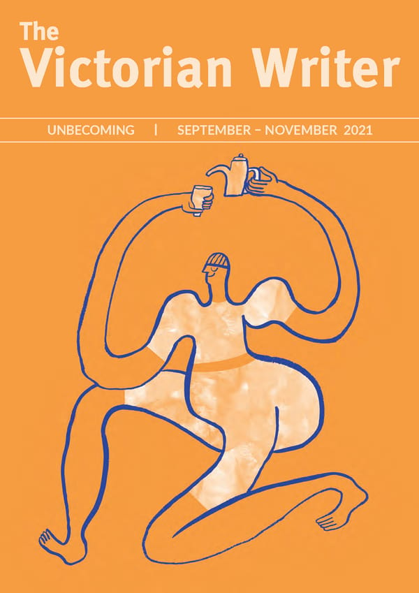 An orange background with a blue/purple Picasso-esque wavy form of a body. The text reads "The Victorian Writer. Unbecoming. September - November 2021"