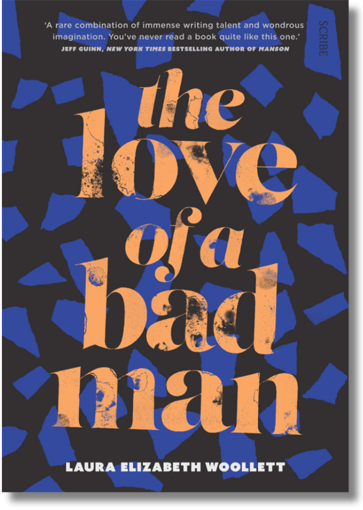 Cover of Laura Elizabeth Woollett's short story collection 'The Love of a Bad Man'.