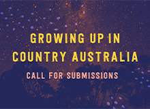 Growing Up in Country Australia: Call for Submissions