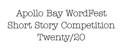 Apollo Bay WordFest Short Story Competition Twenty/20