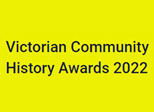 Victorian Community History Awards 2022