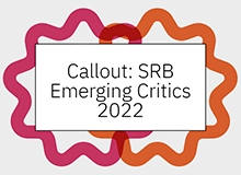 Callout: SRB Emerging Critics 2022