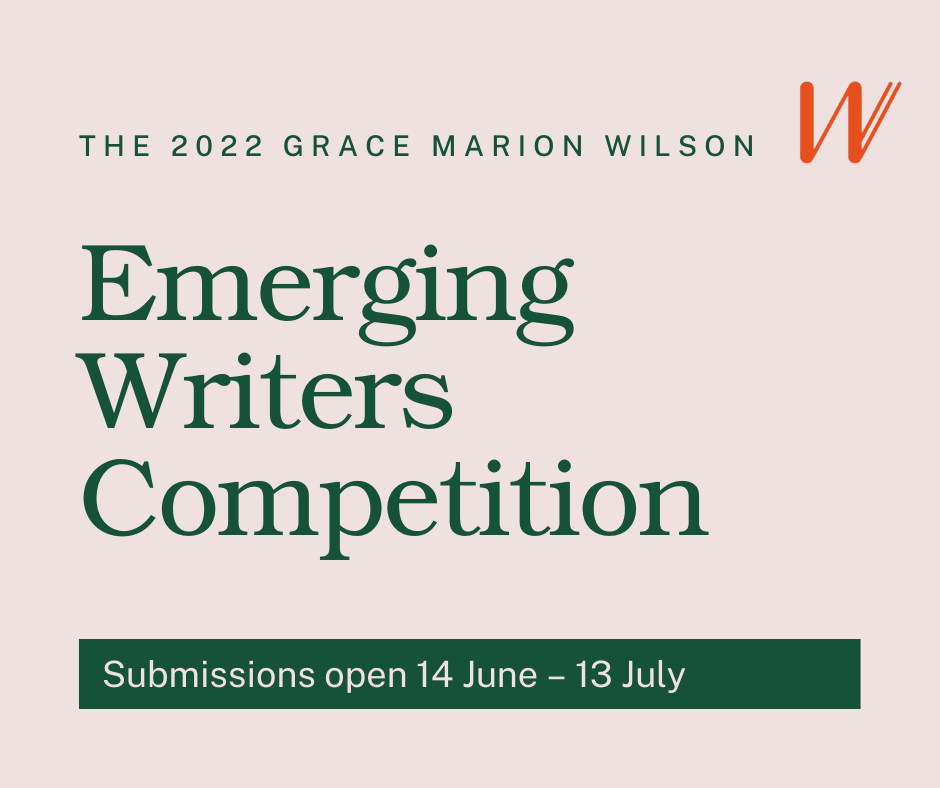2022 Grace Marion Wilson Emerging Writers Competition Now Open